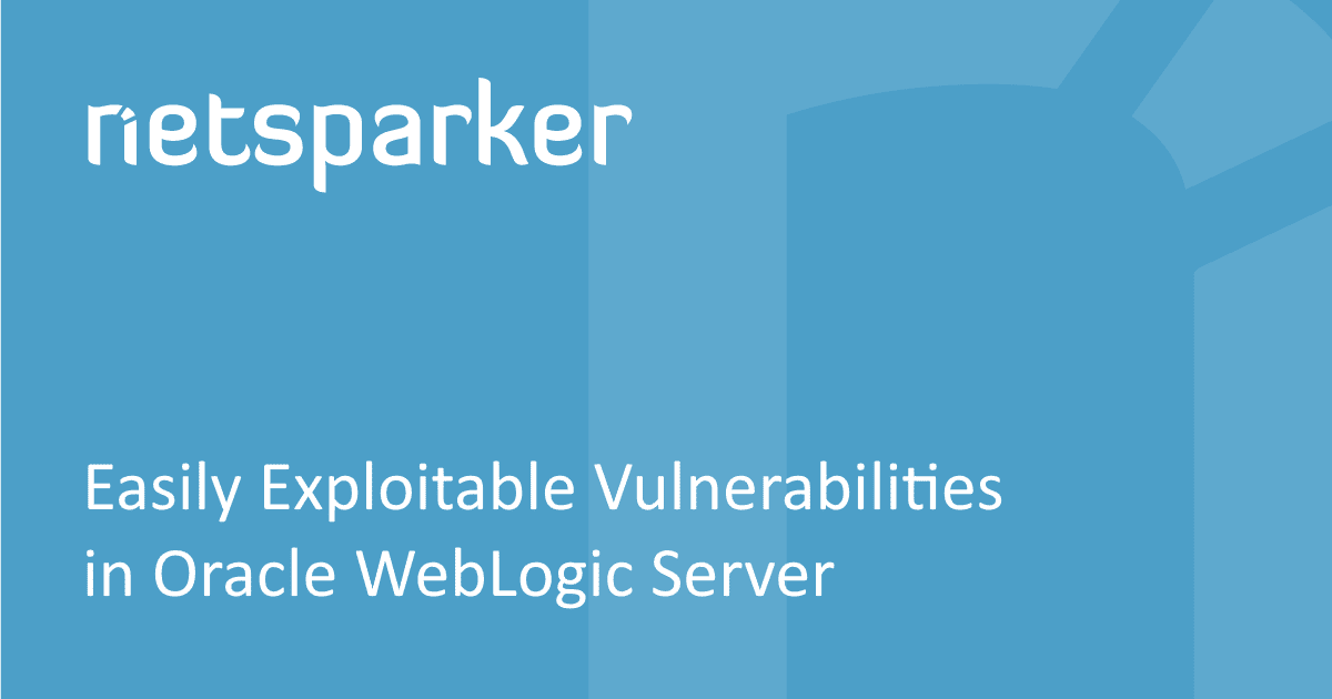 easily-exploitable-vulnerabilities-in-oracle-webLogic-server