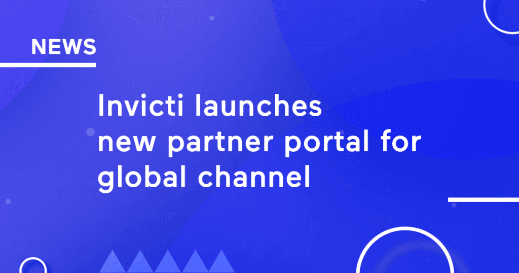 Invicti Launches New Partner Portal for Global Channel
