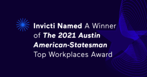 Invicti Named A Winner of The 2021 Austin American-Statesman Top Workplaces Award