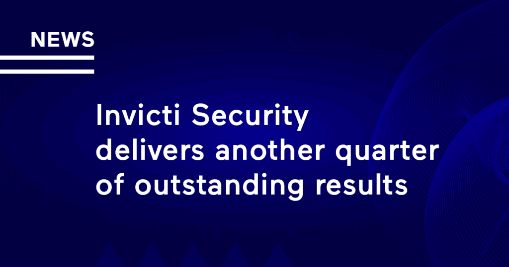 Invicti Security Delivers Another Quarter of Outstanding Results
