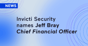 Invicti Security Names Jeff Bray Chief Financial Officer